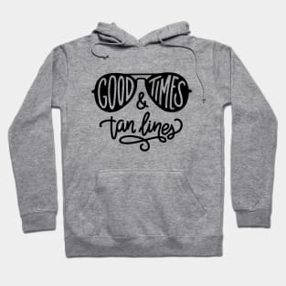 Summer Good Times And Tan Lines Cute Sunglasses Hoodie